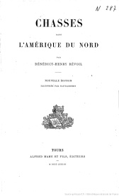 Série-H- Révoil, Bénédict Henry - Chasses dans l'Amérique du Nord