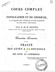 Serie-A- Benoit, P.M.N. - Traité des levés à la boussole et des levés au Goniomètre