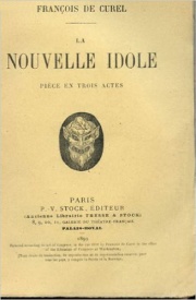 « La Nouvelle idole » de François de Curel