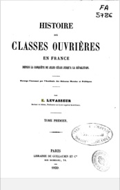 Serie-G- Levasseur, Emile - Histoire des classes ouvrières en France tome 1