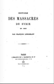 Serie-G- Lenormant, François - Massacres de Syrie en 1860
